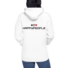 I Love Happy People - Unisex Hoodie Back